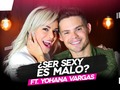 Es malo ser sexy? Ft. Yohana Vargas | QHDD #16 | Willy Martin via YouTube