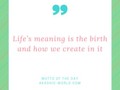 Life's meaning is the ... -