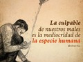 La ignorancia es infinita, la estupidez en cambio no.  Todos los días se descubre algo nuevo y el rechazo a éste es netamente proporcional a la estupidez de quién la rechaza.  La culpable de nuestros males es la mediocridad de nosotros como especie humana.  Feliz fin de semana.