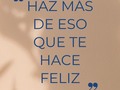 Hacer lo que nos gusta sin duda nos hará más #felices.   ¡Vamos por ello! Feliz día a todos