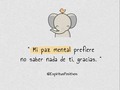 Mi Paz Mental no tiene Precio..