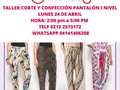 Muselina anuncia taller de corte y confección ✂️ pantalón 👖 1 nivel  Día de inicio: lunes 24 de Abril  2 clase miércoles 24  3 Viernes 26 de Abril   Hora: 2:00 pm a 5:00 pm  Consta de 3 clases  Aprenderás:  Tomar medidas Realizar patrón  Montar y marcar en tela Cortar y coser  Clases presenciales   Reserva tu cupo a través de Whatsapp  📱 04141406208  ☎️ Telf tienda 0212 2573172   #aprendeyemprende #corteycostura #coser #hacerpantalon #yosilohago #emprendedores #coseramaquina #muselina #macaracuay
