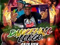 Gaza Fish Ft Dj Jeison – Dancehall Llego