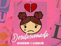 Green Cookie – Desilusionada