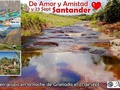 Sept 22 y 23 amor y amistad en Santander reservas 314 282 74 76 Of calle 14 N 14 - 21 Centro Granada