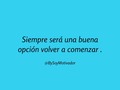 Sin duda alguna siempre será una buena opción volver a comenzar ❤️. Bienvenidos! #BySoyMotivador