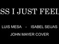 Cover de esta cancion de @johnmayer junto a @isaseijas y su hermosa voz! . . .  Enjoy!