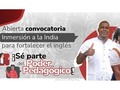 Convocatoria Inmersión a la India para docentes de inglés de colegios oficiales Por @EstudiantilRed  Hasta el 5 de julio, docentes de inglés de colegios oficiales podrán inscribirse en la Convocatoria de Inmersión a India 2023
