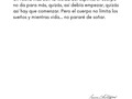 Mientras viva no pararé de soñar.