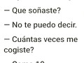 Con 10 y me quedo corto 😏😈 Siguenos para más @chistesexoso #chistesexoso