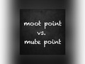 Moot Point vs. Mute Point #TheFoxWeb #MAG