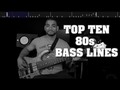 Liked on YouTube: Top Ten 80s Bass Lines