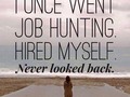 I once went job hunting. Hired myself. Never looked back. So if you want to be your own boss and do not know how to start, then start free video training today. #income #passiveincome #money    Secondary Source: