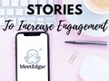 How to Use Instagram Stories to Increase Engagement #socialmediatips #Instagramtips