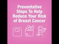 Preventative Steps to Help Reduce your Risk of Breast Cancer