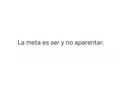 Ser y no APARENTAR ❣️🤘 Feliz Noche 💥
