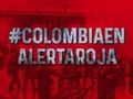 #NosEstanMasacrando #ColombiaEnAlertaRoja