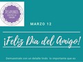 Este sábado regala un detalle a ese gran amig@.