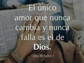 El amor de Dios nunca se aparte de tu vida y siempre confía en el y en sus promesas