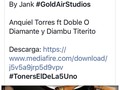 #ESTRENO #MeloHaces Prod By Jank #GoldAirStudios  Anquiel Torres ft Doble O Diamante y Diambu Titerito  #Link