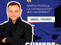 "MATRIX POLÍTICA: La construcción del candidato ."⚡🎯🙌🏻 Será la conferencia @divoskus 🇦🇷 en #CumbreMedellín🇨🇴 este 3, 4 y 5 de mayo.  inscripciones: cumbrecp.com/inscripciones.… ¡Colombia te espera! 🛬