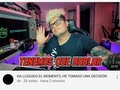 He tomado una decisión, creo que no pensé que iba a ser capaz de tomar esa decisión! 🥺😭🤯