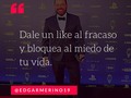 Ábrele paso al fracaso en tu vida, atrévete a convivir con él y hazte su amigo. Una vez aceptas que el fracaso es un gran maestro y un gran motor para la evolución en tu vida, el miedo ya no será un problema.   #quotes #motivation #inspiration #inspirational #inspirationalquotes #passion #enjoy #enjoylife #enjoying #lifestyle #pasion #enjoythemoment #smile #entrepreneur #entrepreneurship #entrepreneurlife #entrepreneurquotes #mindset #energy #PorMasYMejorSiempre