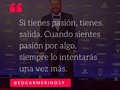 Para quien vive con pasión, siempre habrá un nuevo intento. Para las personas que viven en piloto automático, no. Es difícil para una persona que no ha encontrado cuál es su pasión o su propósito en la vida, pues se rendirá fácilmente ante cualquier frustración o estímulo negativo, y buscará hacer otra cosa. Y así podrá estar deambulando de intento en intento, pero sin sentir pasión y amor por lo que haces, será difícil pasar al siguiente nivel. Por eso, si eres una persona que no tiene claro qué es lo que te apasiona, te invito a buscar tu pasión, a intentar encontrar ese propósito y verás como cambia todo el día que la encuentres.   Por mi parte, agradezco tener clara mi pasión desde pequeño porque sin ella no sería la persona que soy hoy. Toda mi vida ha girado en torno a hacer lo que me apasiona, por más difícil o loco que haya parecido en su momento. Siempre intenté hacer las cosas, actuar y movilizarme por ese fuego 🔥 que sentía por dentro. Y espero, que así sea siempre 🙏🏻.  #inspiration #inspirational #motivation #lifestyle #passion #pasion #dreams #dreamscometrue #quotes #frases #inspirationalquotes #entrepreneur #entrepreneurship #entrepreneurlifestyle #enjoy #enjoylife #enjoying #PorMasYMejorSiempre
