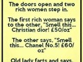 Well I think fart jokes are  funny. I still have a juvenile sense of humour!