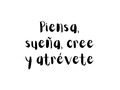 Piensa, sueña, cree y atrévete #SerViajero