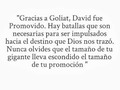 Definitivamente gracias Goliat👏. Todos tenemos nuestro gigante retandonos, pero en cada batalla debemos dar lo mejor. Nunca creas que eres pequeño e insuficiente, lo que ayudó a David su actitud siempre se vio y se sintió como un ganador. Espero que ganes todas tus batallas #lima #Vibraenpositivo #yomequedoencasa #noterindas