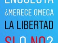 Que piensas? Merece #Omega la libertad SI o NO?