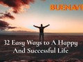 32 Easy Ways to A Happy And Successful Life