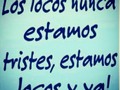 Enamorada de mi locura ♥.♥
