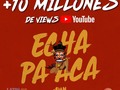 10 Millones #echapaaca
