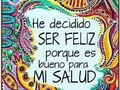 Y hacer ejercicio me hace : Feliz = a Buena Salud! 💪😄