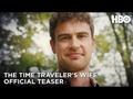 'The Time Traveler's Wife' trailer gives a romantic first look at Steven Moffat's HBO drama