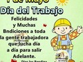 Feliz día del trabajador h trabajadores q se dedican a trabajar para sacar a su niños adelante
