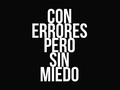 Siempre adelante, con errores pero sin miedo ⚡