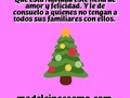Millones de personas han perdido a un ser querido éste año, con más razón les deseo consuelo, y que encuentren amor y felicidad en ésta Navidad. (en Costa Rica)