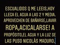 Como saben ellos que el agua llega a una hora en específico????? Sera que en realidad ellos controlan todo???? Que dicen ustedes?