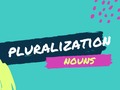 Pluralization of Nouns    Click the link below to get your FREE downloadable and printable worksheet. Plural Nouns