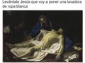 En esto, me parezco mucho a Jesucristo - para mas chistes: Click aqui