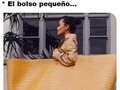 Los bolsos que llaman pequeños algunas mujeres para según qué viajes, salidas, etc. - para mas chistes: Click aqui