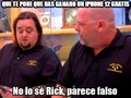 No sé Rick… - para mas chistes: Click aqui