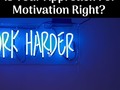 Is Your Approach For Motivation Right?