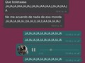 JAJAJAJAJAJAJAJAJAJA adiós