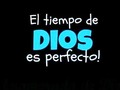 El tiempo de Dios es perfecto   Siguenos en JuventudRNVD