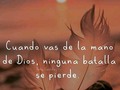 Cuando vas de la mano de Dios, ninguna batalla se pierde   Síguenos JuventudRNVD