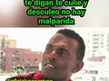 Es que ahí unas que creen que porque uno le mete su pechera quiere montar cara las malparida